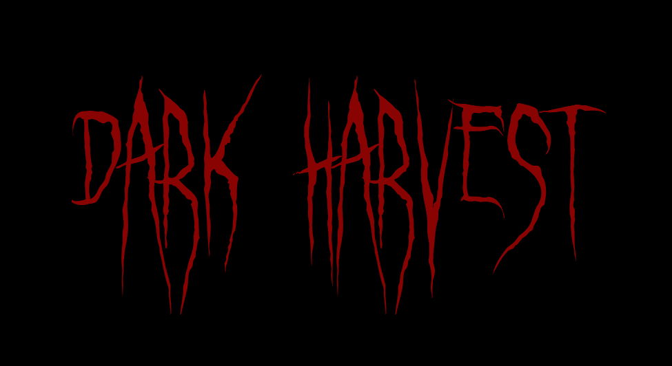 Dark harvest