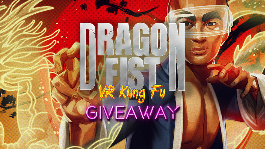 Dragon Fist Vr Kung Fu Giveaway Giveaway On Sidequest Oculus Quest