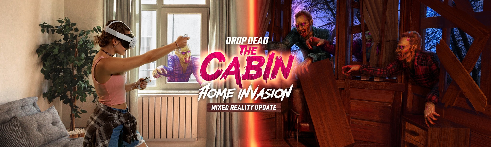 Drop Dead: The Cabin - THE VR GRID