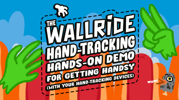 The WALLRIDE HandTracking HandsOn DEMO for Getting Handsy (with your ...