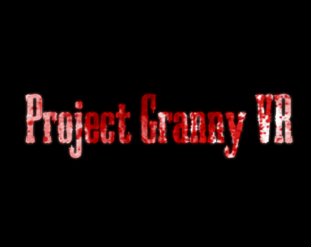 Project Granny Vr On Sidequest Oculus Quest Games And Apps Including 